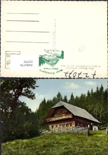 352793,Peter Roseggers Geburtshaus in Alpl Waldheimat b. Krieglach