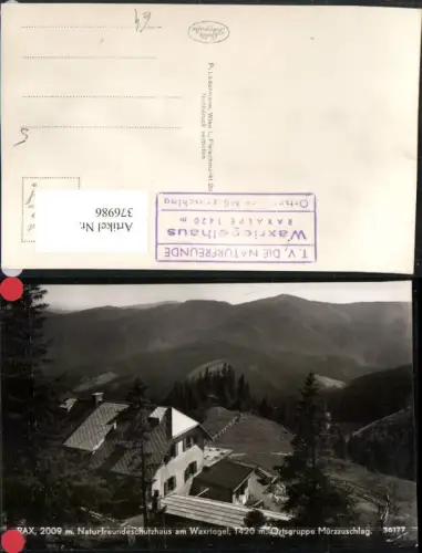 376986,Rax Naturfreundeschutzhaus Berghütte am Waxriegel b. Kapellen Bergkulisse