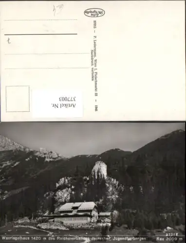 377003,Rax Waxriegelhaus Berghütte b. Kapellen Bergkulisse