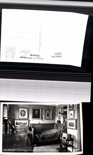 ,Foto Ak Sterbehaus Krieglach Dichter Sterbezimmer Peter Rosegger