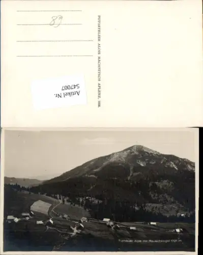 547007,tolle Foto-AK Turnau Turnauer Alpe Rauschkogel Bruck an der Mur pub Machnitsch Aflenz