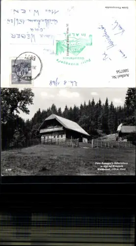 580756,Foto Ak Peter Rosegger Geburtshaus Alpl Krieglach Waldheimat