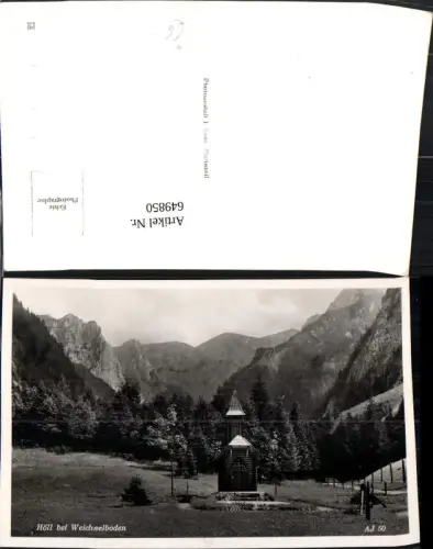649850,Foto Ak Höll b. Weichselboden Kapelle Mariazell