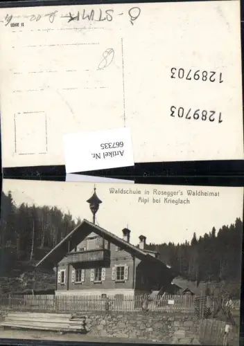 667335,Waldschule in Roseggers Waldheimat Alpl b. Krieglach