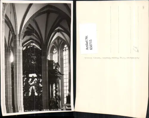 650715,Foto Ak Pöllauberg Kirche Gewölbe