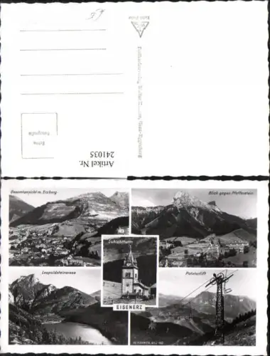 241035,Eisenerz Totale m. Schichtturm Erzberg Pfaffenstein Leopolsteinersee Polsterlift Mehrbildkarte
