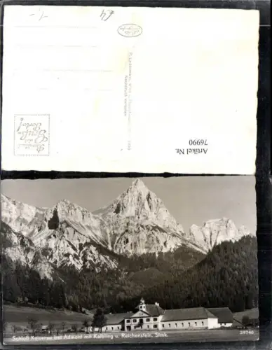 76990,Schloss Kaiserau bei Admont mit Kalbing und Reichenstein