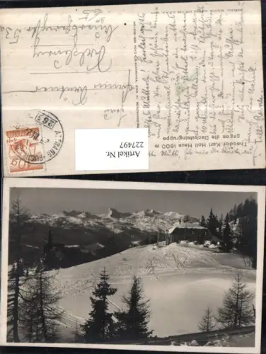 227497,Theodor Karl Holl Haus Berghütte geg. d. Dachsteingruppe b. Ramsau Schladming Bahnpost Zug 266