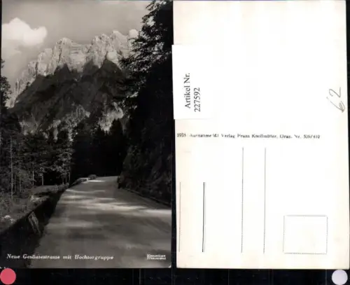 227592,Neue Gesäusestraße m. Hochtorgruppe b. Johnsbach Straßenansicht
