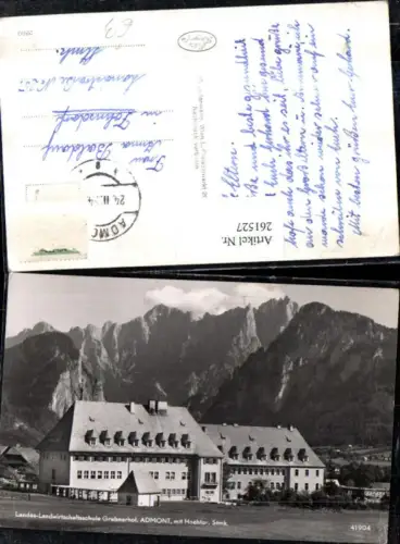 261527,Admont Landes-Landwirtschaftsschule Grabnerhof m. Hochtor Bergkulisse