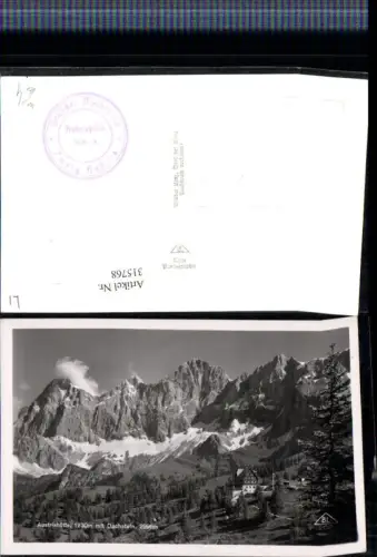 315768,Austriahütte Berghütte b. Ramsau m. Dachstein Bergkulisse