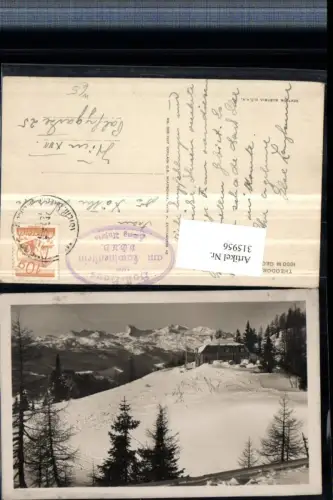 315956,Theodor Karl Holl-Haus Berghütte b. Tauplitz geg. Dachstein Bergkulisse Winterbild