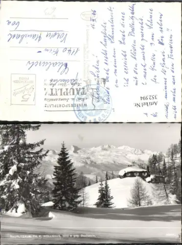 352594,Tauplitzalm Theodor Karl Hollhaus Berghütte b. Tauplitz geg. Dachstein Bergkulisse