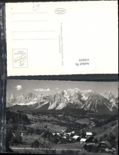 376818,Untertal b. Schladming Totale m. Scheichenspitze Bergkulisse