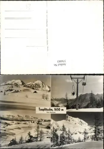 376883,Tauplitzalm b. Tauplitz Sessellift Winterbilder Mehrbildkarte pub Foto Hochreiter