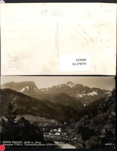 406624,Großreifling Teilansicht m. Tamischbachturm Bergkulisse