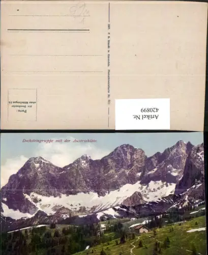 420899,Dachsteingruppe m. Austriahütte Berghütte b. Ramsau Bergkulisse pub F. E. Brandt 821