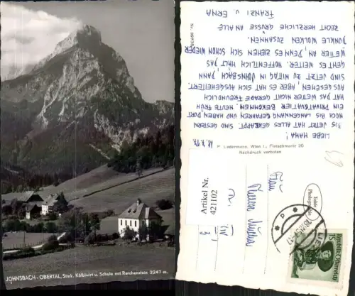 421102,Johnsbach Kölblwirt u. Schule m. Reichenstein Bergkulisse