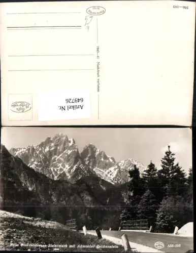 649726,Foto Ak Neue Gesäusestraße m. Admonter Reichenstein Admont