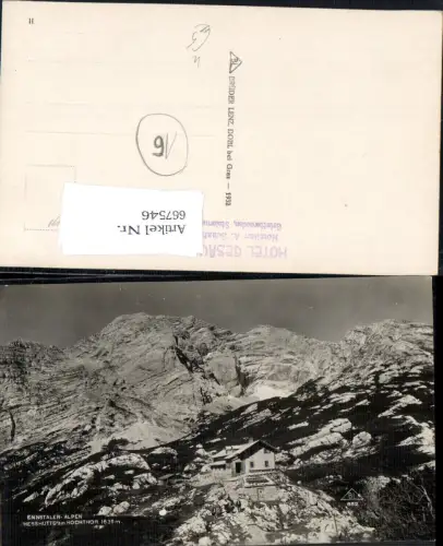667546,Foto Ak Ennstaler Alpen Hesshütte Hochtor Johnsbach Admont