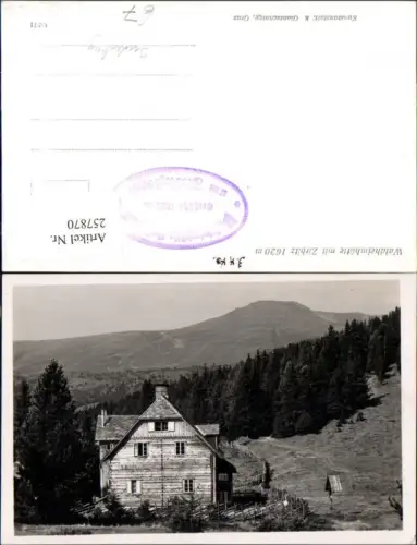 257870,Waldheimhütte m. Zirbitz b. Judenburg
