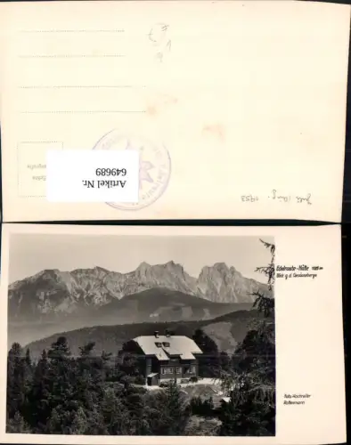 649689,Foto Ak Hohentauern Edelrautehütte Blick g. d. Gesäuseberge pub Hochreiter