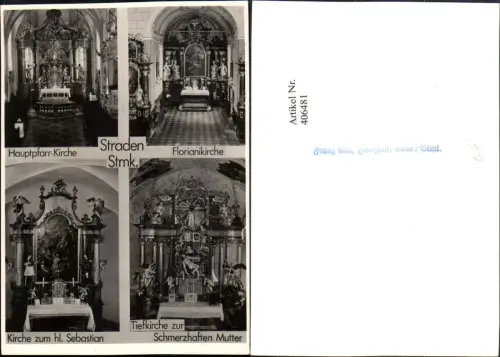 406481,Straden Florianikirche Tiefkirche Pfarrkirche Altare Mehrbildkarte