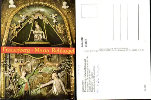 714838 Mehrbild AK Bruck a. d. Mur Frauenberg Maria Rehkogel Wallfahrtskirche Gnadenstatue