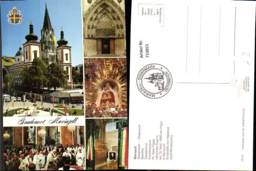 714853 Mehrbild AK Mariazell Basilika Papst Johannes Paul II Gnadenstatue