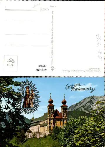 714908 Mehrbild AK Frauenberg bei Admont Wallfahrtskirche Gnadenmutter Goldverzierung