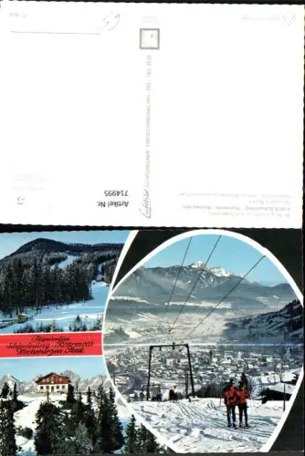 714995 Mehrbild AK Schladming Rohrmoos Hochwurzen Skilift Wintersport
