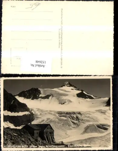 152648,Hildesheimer Hütte geg. Pfaffenschneid u. Zuckerhütl Sölden Neustift i. Stubaital