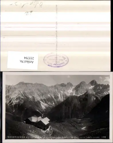 255794,Innsbrucker Hütte Berghütte am Pinnisjöchl geg.Goldkappl u. d. Tribulaungruppe Bergkulisse b. Neustift