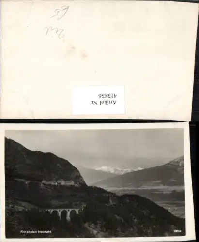 413836,Kuranstalt Hochzirl b. Zirl Viadukt Bergkulisse