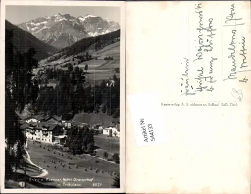 544133,Foto-AK Gries am Brenner Hotel Grieserhof Tribulaun pub Stockhammer 5571