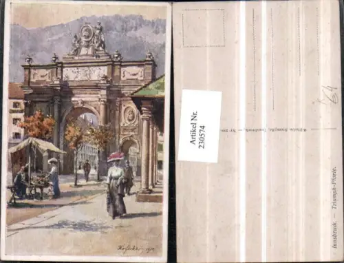 230574,Künstler AK Hofecker Innsbruck Triumph-Pforte Triumphbogen