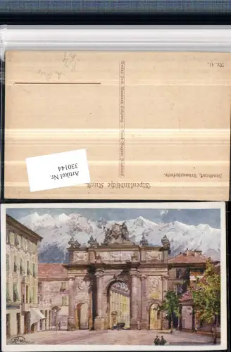 330144,Künstler AK A. Ruep Innsbruck Triumphpforte Bergkulisse