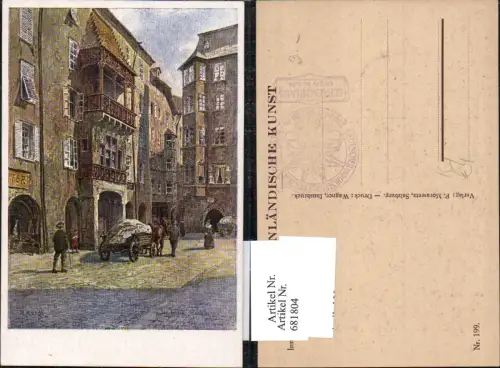 681804 Künstler AK R. Kargl Innsbruck Goldenes Dachl Herzog Friedrich Strasse
