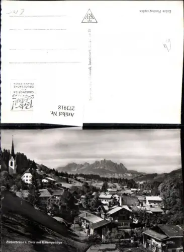 273918,Fieberbrunn in Tirol Totale m. Kaisergebirge Bergkulisse