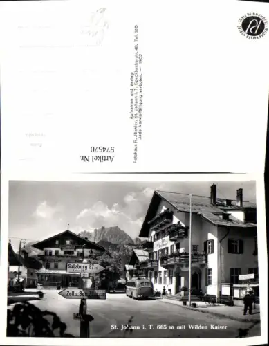 574570,Foto Ak St Johann i. Tirol m. Wilden Kaiser Bus Wegweiser