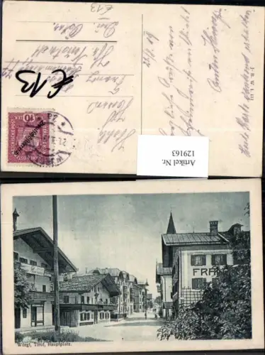 129163,Wörgl in Tirol Strassenpartie Hauptplatz Gasthaus 1917