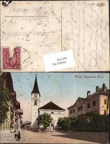 162578,Wörgl in Tirol Hauptstrasse Strassenansicht 1915 Gasthaus zur Post