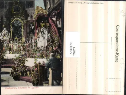 230673,Gnadenkirche Thierberg b. Kufstein Innenansicht Altar