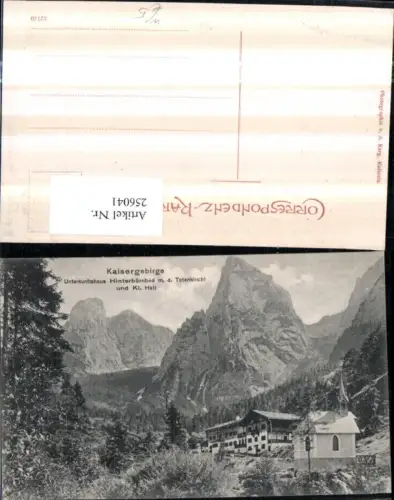 256041,Kaisergebirge Unterkunftshaus Hinterbärenbad m. d. Totenkirchl u. Kleiner Halt Bergkulisse b. Ebbs