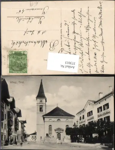 373015,Wörgl in Tirol Straßenansicht Kirche Gasthof zur neuen Post Hohe Salve