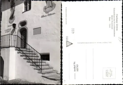103763,Stanz Gasthaus Löwen Geburtshaus v. Jakob Prandtauer bei Landeck