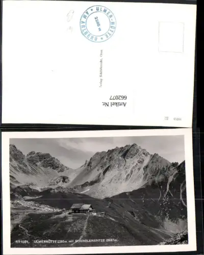 662077,Foto Ak Ulmerhütte mit Schindlerspitze Ulmer Hütte St. Anton am Arlberg