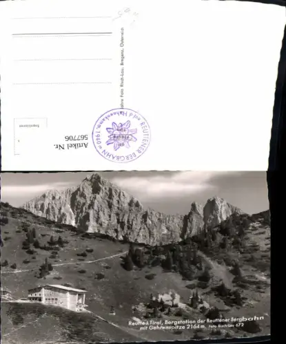 567706,Foto Ak Reutte i. Tirol Bergstation d. Bergbahn m. Gehrenspitze pub Risch-Lau 672