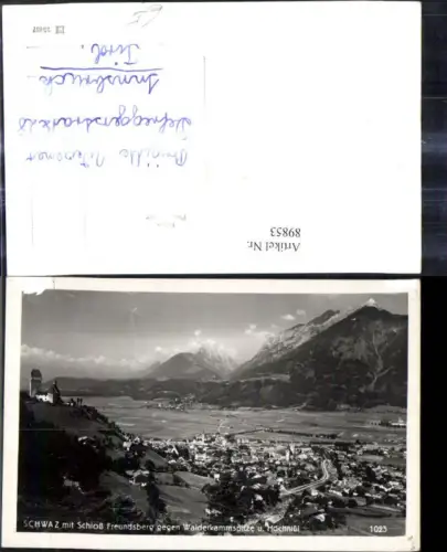 89853,Foto Ak Schwaz m. Schloß Freundsberg geg. Walderkammspitze u. Hochnissl