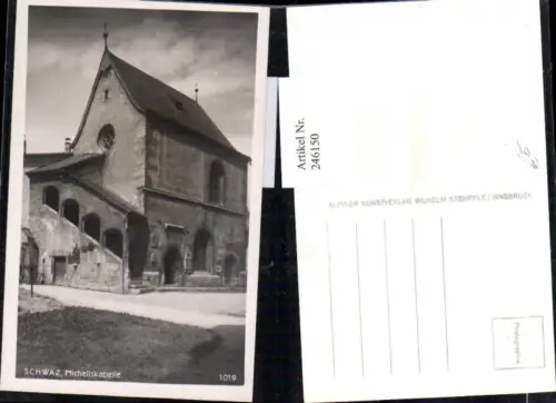 246150,Schwaz Micheliskapelle Kapelle